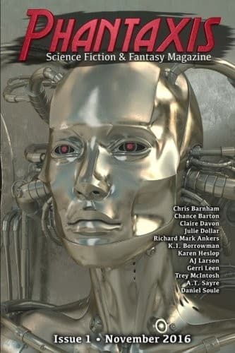 Phantaxis November 2016: Science Fiction & Fantasy Magazine (Volume 1)