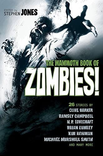 The Mammoth Book of Zombies (Mammoth Books)
