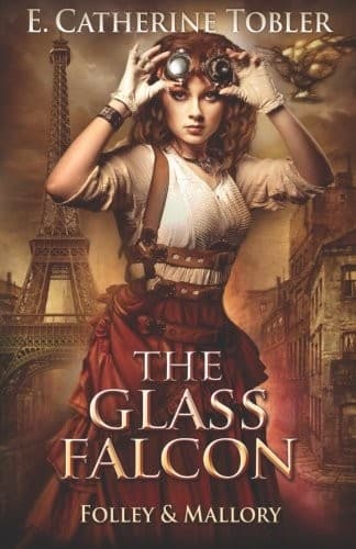 The Glass Falcon (Folley & Mallory Adventure) (Volume 2)