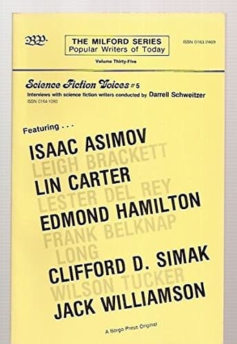 SCIENCE FICTION VOICES #5 INTERVIEWS WITH AMERICAN SCIENCE FICTION WRITERS OF THE GOLDEN AGE [THE MILFORD SERIES POPULAR WRITERS OF TODAY VOLUME THIRTY-FIVE]