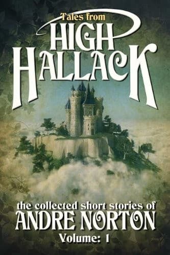 Tales from High Hallack (Collected Short Stories of Andre Norton)