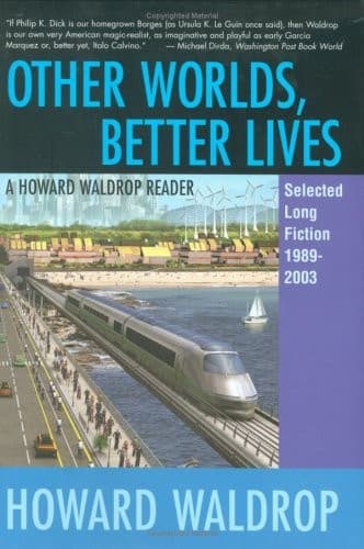 Other Worlds, Better Lives