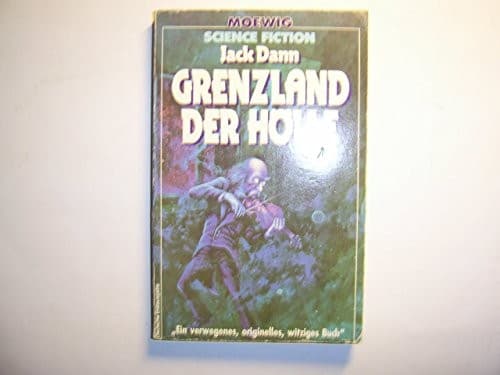 Grenzland der Hölle [Perfect Paperback] [Jan 01, 1985] Dann, Jack