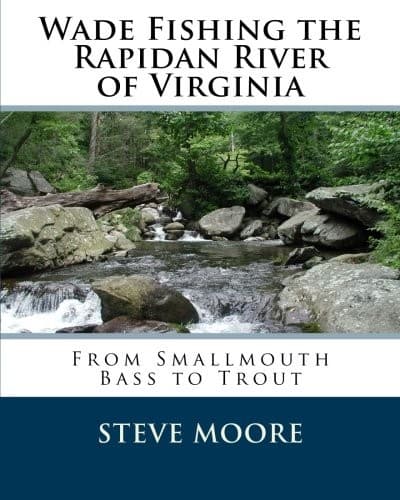 Wade Fishing the Rapidan River of Virginia