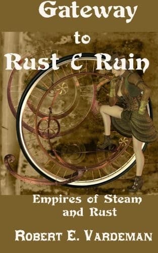 Gateway to Rust and Ruin