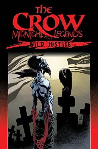 The Crow Midnight Legends Volume 3