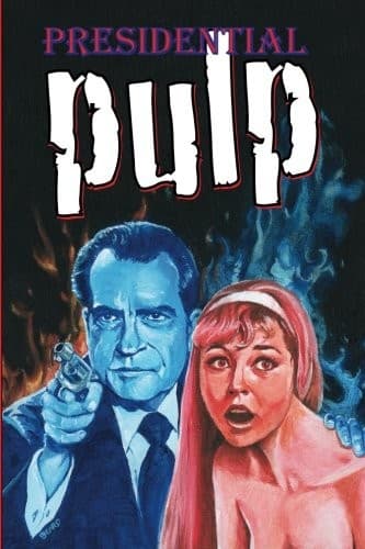 Presidential Pulp
