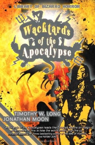 Wacktards of the Apocalypse