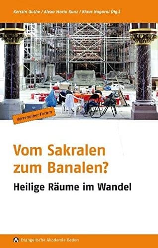 Vom Sakralen zum Banalen?