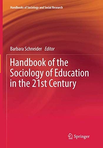 Handbook of the Sociology of Education in the 21st Century