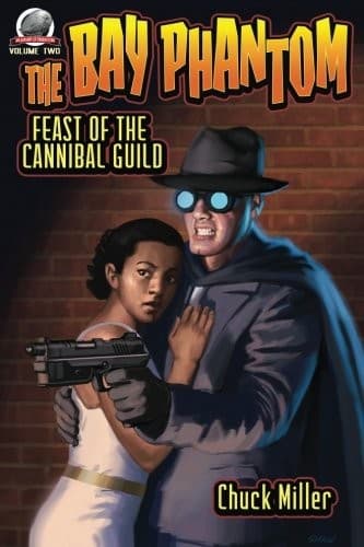 The Bay Phantom-Feast of the Cannibal Guild