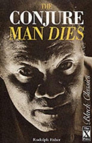 The conjure-man dies, a mystery tale of dark Harlem