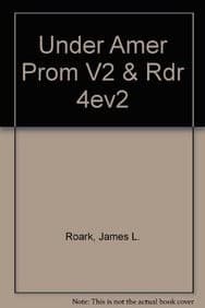Understanding The American Promise V2 & Reading the American Past 4e V2