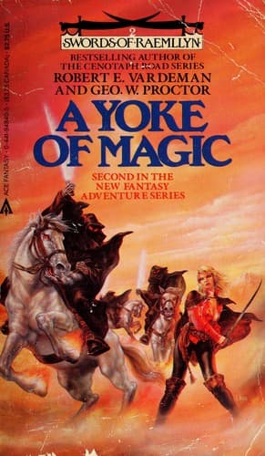 A Yoke of Magic (Swords of Raemllyn, Bk. 2)