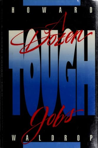 A Dozen Tough Jobs