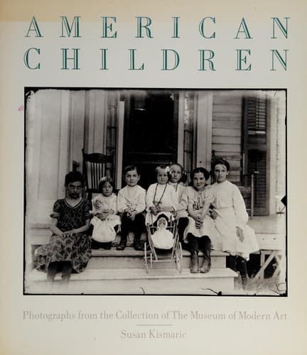 American children, photographs from the collection of the Museum of Modern Art