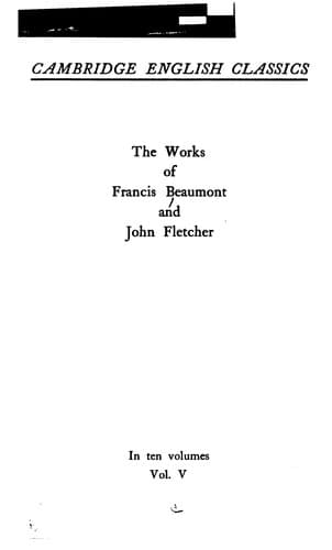 The works of Francis Beaumont and John Fletcher
