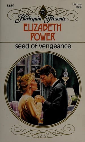 Seed Of Vengeance (Harlequin Presents, No. 1445)