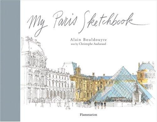 My Paris Sketchbook (Sketchbooks)