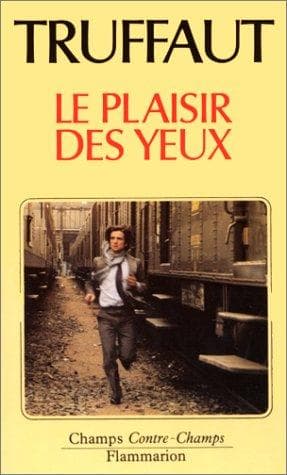 Le plaisir des yeux