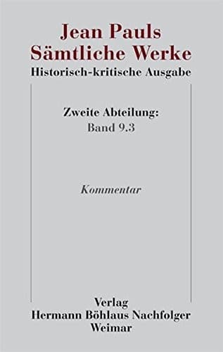 Jean Pauls Sämtliche Werke. Historisch-kritische Ausgabe : Zweite Abteilung. Band 9.3