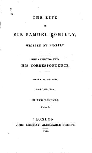 The life of Sir Samuel Romilly