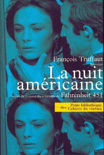 La Nuit américaine, suivi du journal du tournage de Fahrenheit 451