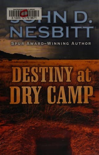 Destiny at Dry Camp