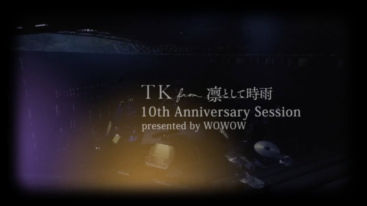 TK from Ling tosite sigure 10th Anniversary Session presented by WOWOW