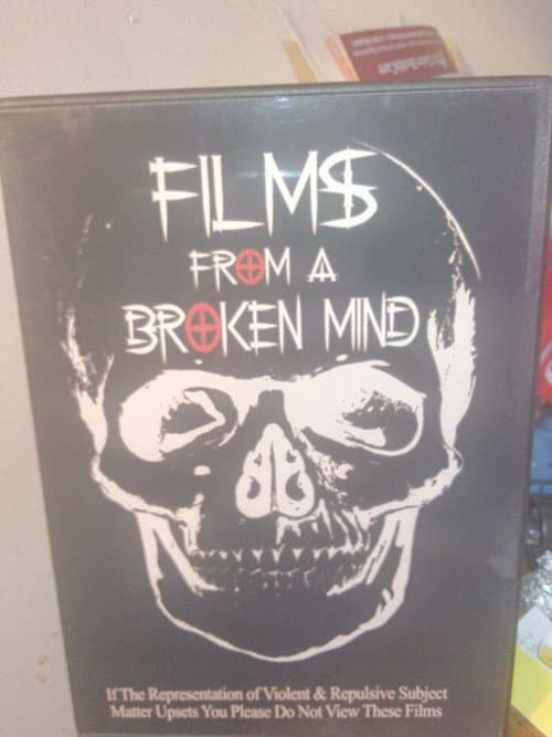 Films From A Broken Mind