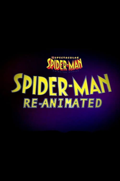 The Spectacular Spider-Man: Spider-Man Re-Animated