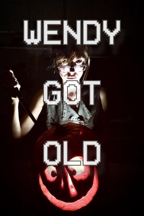Wendy Got Old