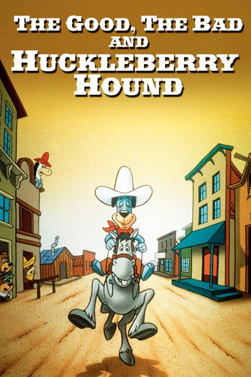 The Good, the Bad and Huckleberry Hound
