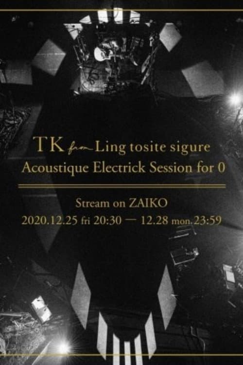 TK from 凛として時雨 「Acoustique Electrick Session for 0」