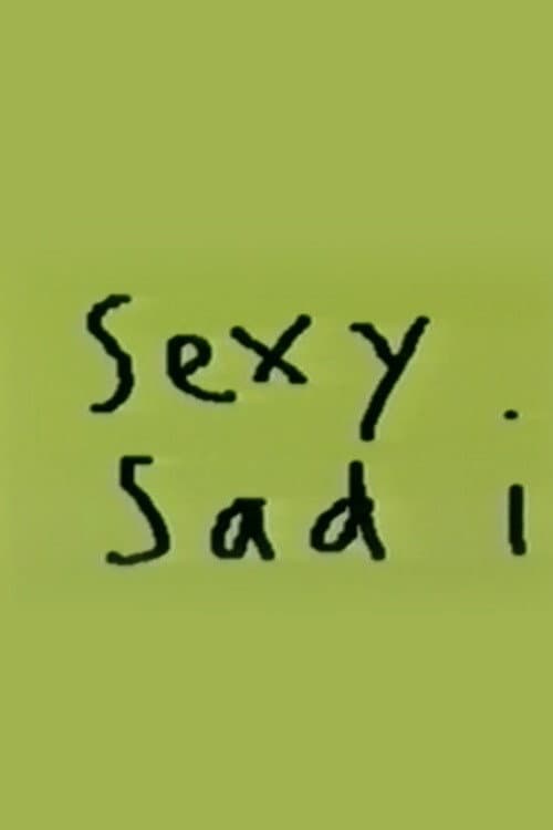 Sexy Sad I