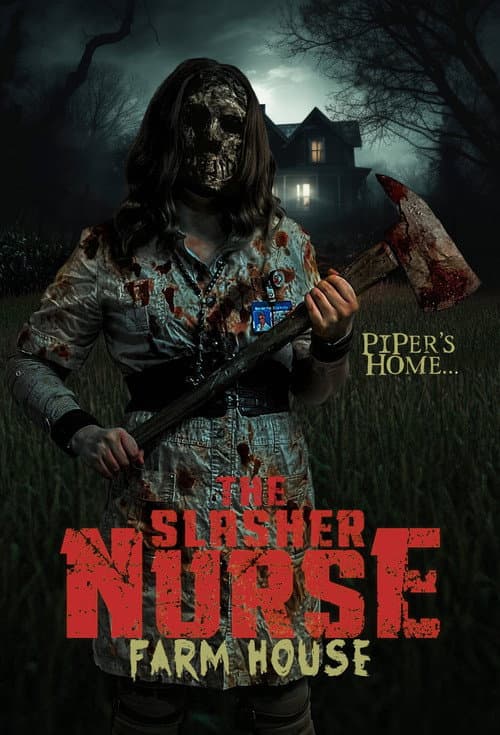 The Slasher Nurse: Farm House