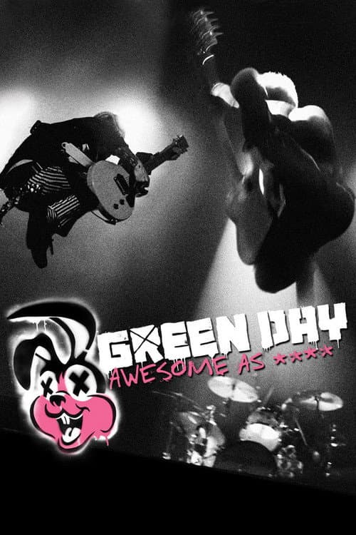 Green Day: Awesome As F**K