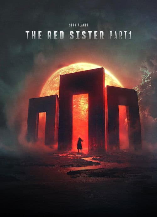 The Tenth Planet: The Red Sister - Part 1