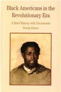 Black Americans in the Revolutionary Era & Women's Rights Emerges Within the Anti-Slavery Movement