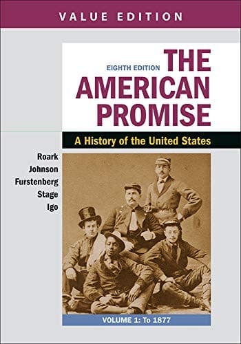 Loose-leaf Version for The American Promise, Value Edition, Volume 1