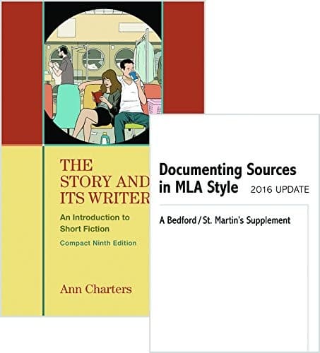Story and Its Writer Compact 9e & Documenting Sources in MLA Style