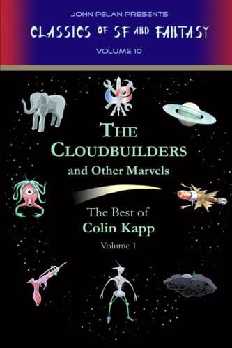 The Cloudbuilders and Other Marvels