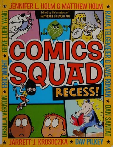 Comics Squad. Recess