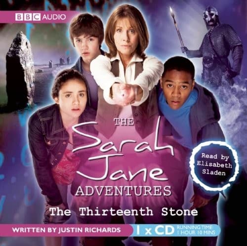 The Sarah Jane Adventures : The Thirteenth Stone