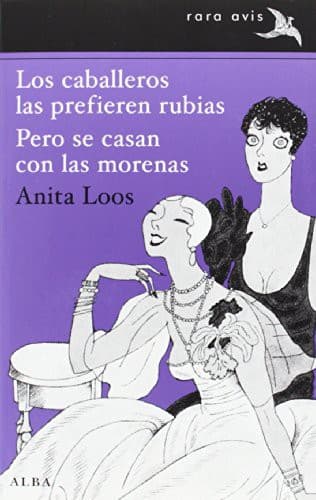 Los caballeros las prefieren rubias / Pero se casan con las morenas
