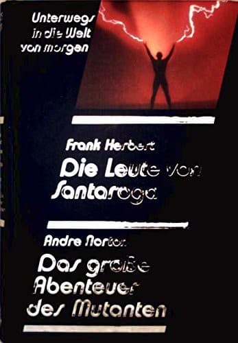 Die Leute von Santaroga/Das große Abenteuer des Mutanten - 2 SF-Romane - bk118