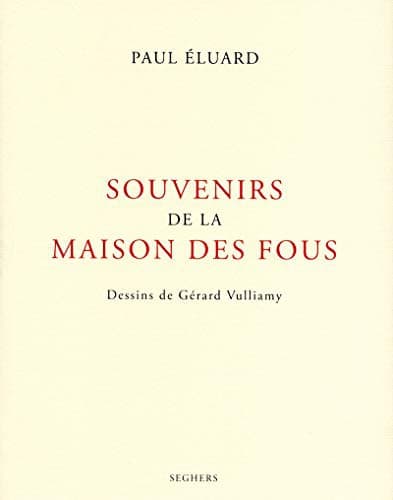 Souvenirs de la maison des fous