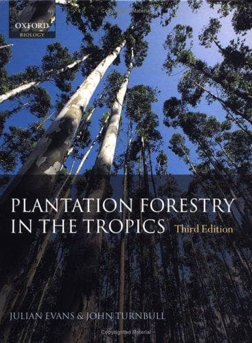Plantation Forestry in the Tropics