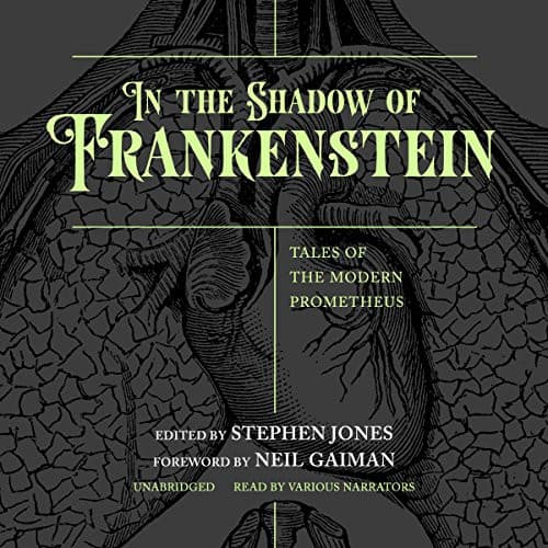 In the Shadow of Frankenstein Lib/E
