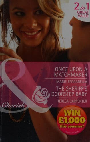 Once upon a Matchmaker / The Sheriff’s Doorstep Baby